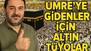 Umre’ye Gidenler İçin Altın Tüyolar