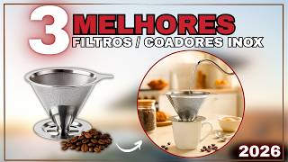 TOP 3 Coadores de Café Aço Inox 2026: 101 Inox, 103 ou 103 — Qual Vale Mais a Pena ? Custo Benefício