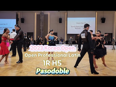 Pasodoble/ 2023 Korea Open 🇰🇷 Open Professional Latin 1R H5