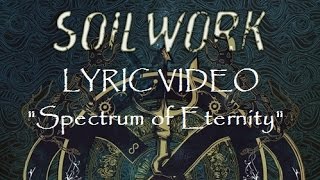 Soilwork - Spectrum of Eternity - LYRIC VIDEO ***