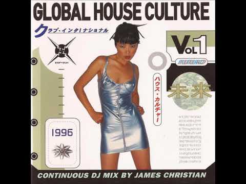 James Christian ‎– Global House Culture Vol 1 -1995
