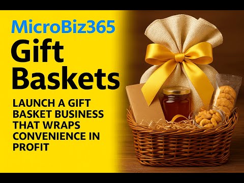 Start a Gift Basket Business: Start This for Under £300 - low-cost business idea