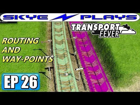Transport Fever Let's Play / Gameplay Part 26 ►ROUTING AND WAY-POINTS!◀ (1956)