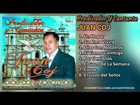Juan Coj VoL.1 Álbum Completo