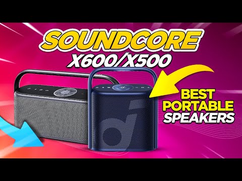 SoundCore Motion X600 and Motion X500 Spatial Audio Speakers