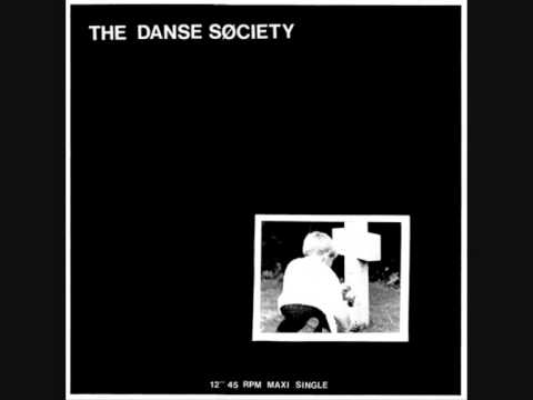 The Danse Society - There's no shame in death