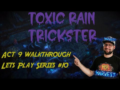 Toxic Rain Trickster 3.11 - POE Harvest Series #11 - Act 9 Walkthrough