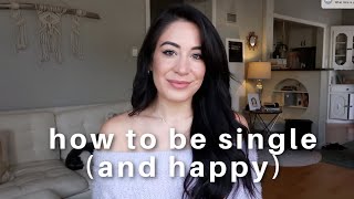 how to get good at being single (from someone who SUCKED at it)