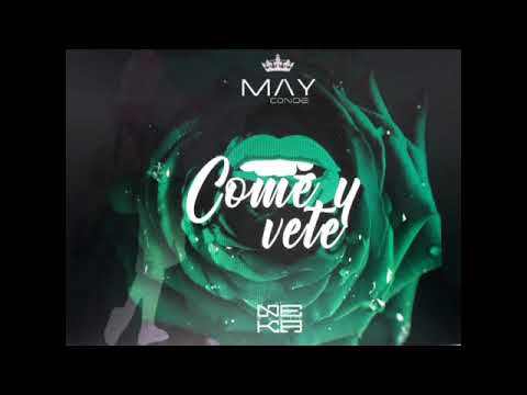 Come Y Vete - MaY Conde (Prod.NeKMusic)  #Trapereira