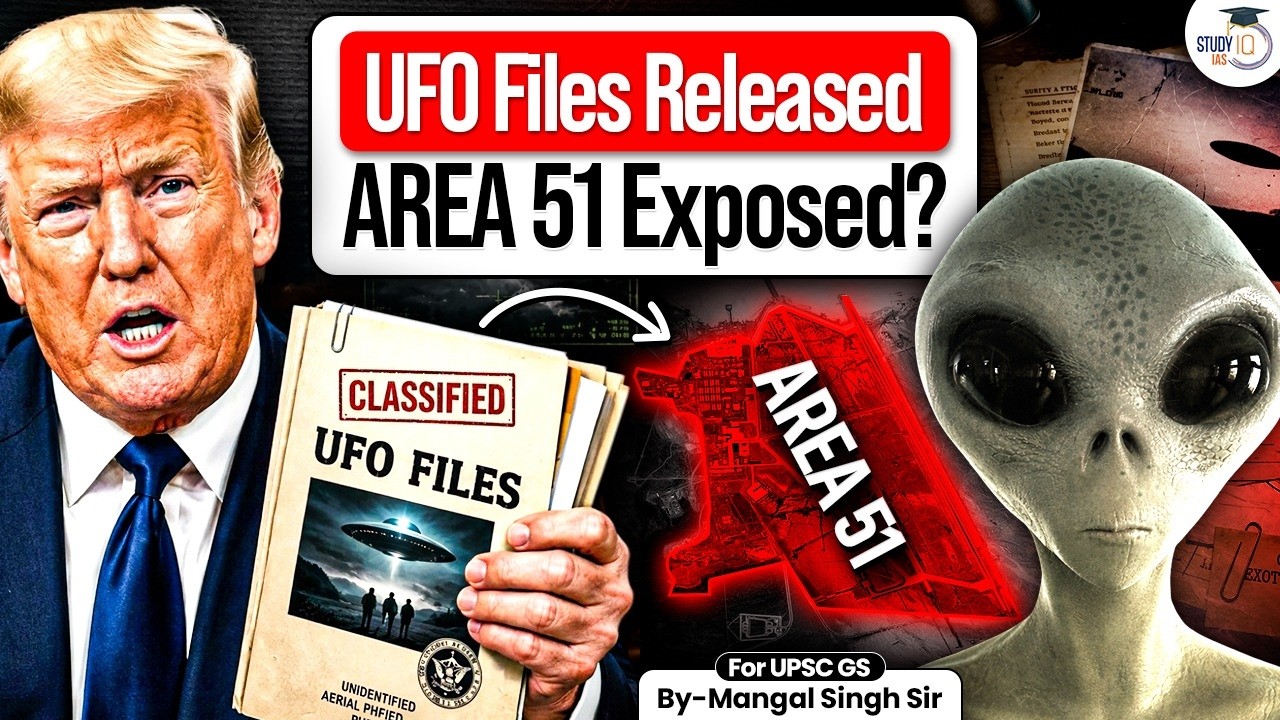 Shocking UFO Files Released by USA | Aliens, Area 51 & Hidden Secrets Explained | StudyIQ IAS