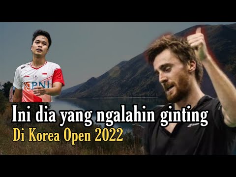 Anthony Ginting VS Lucas Claerbout Korea Open Super 500 tahun 2022