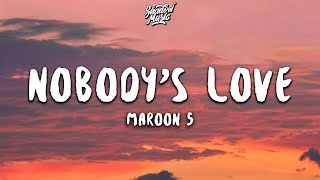 Maroon 5 - Nobody's Love