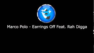 Marco Polo - Earrings Off Feat. Rah Digga