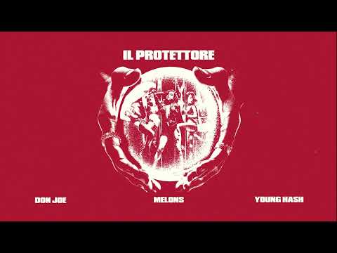 Don Joe - Il Protettore feat. Young Hash, Melons (Visual Video)