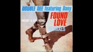 DOUBLE DEE feat. DANY - Found Love (Mozart Remix)
