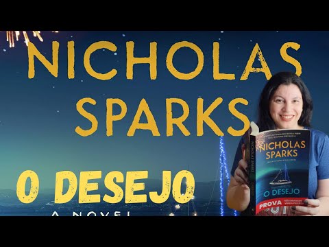 O DESEJO 📘quando até as histórias tristes tem uma mensagem positiva📘de Nicholas Sparks