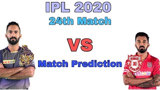 IPL 2020 24th Match Prediction Kings XI Punjab vs Kolkata Knight Riders | KXIP vs KKR Dream 11