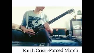 earth crisis- forced march (guitar cover)