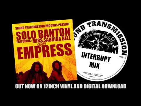 Solo Banton & Sabrina Bell, Parly B, George Palmer - Empress Riddim Interrupt mixes