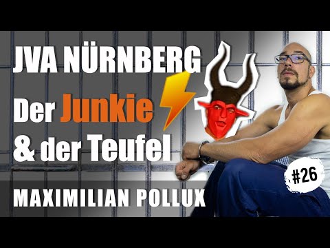 Mit einem Junkie auf Zelle / JVA Nürnberg - Folge 26
