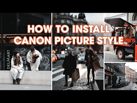 How to install Canon Picture Styles Film Emulation Cinematic and More