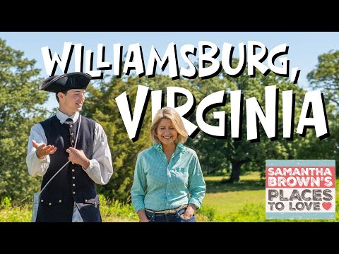 Williamsburg, Virginia - Places to Love Episode Trailer!