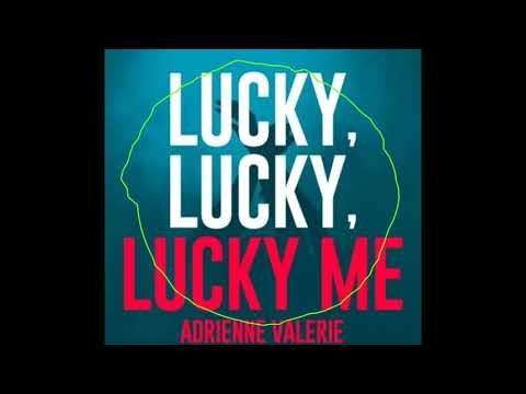 Lucky, Lucky, Lucky Me | Adrienne Valerie | Fast Version | Made by J u s t Furkan |