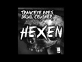 OUT NOW: TrancEye pres. Skull Crusher - Hexen ...