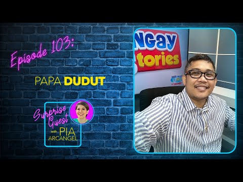 Ep. 103 Meet Papa Dudut! Ang nasa likod ng Barangay Love Stories Surprise Guest with Pia Arcangel