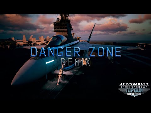 Danger Zone Remix (Ace Combat 7) - Top Gun: Maverick DLC OST (Arranged by Keiki Kobayashi)