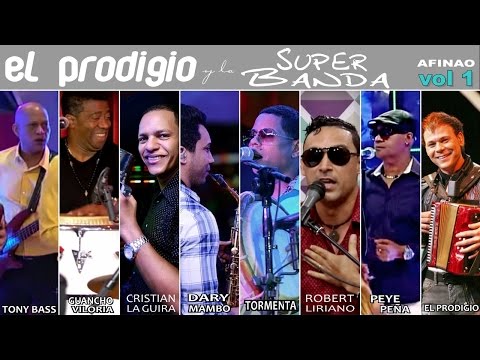 El Prodigio y la super Banda  - Afinao Volumen 1