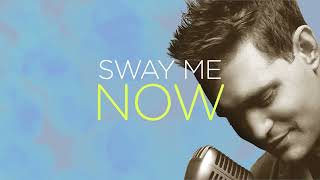 Michael Bublé - Sway (Official Lyric Video)