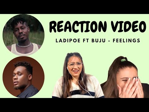 Just Vibes Reaction / Ladipoe ft Buju - Feelings