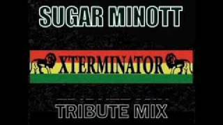 Sugar Minott  Xterminator Tribute Mix