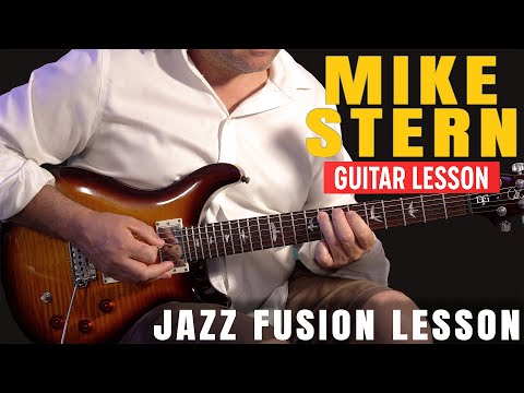 Mike Stern Guitar Lesson - Key Features of his Jazz Fusion Music