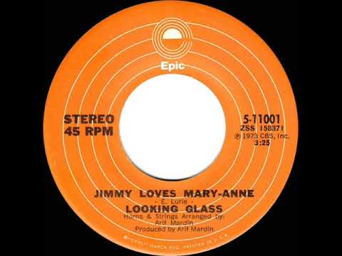1973 HITS ARCHIVE: Jimmy Loves Mary-Anne - Looking Glass (stereo 45)