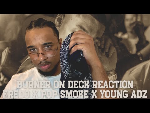 BIG LINK UP !!! Fredo - Burner On Deck Ft. Pop Smoke & Young Adz (audio) Crooklyn Reaction
