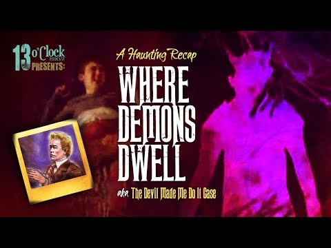 Episode 121 - A Haunting Recap: The Demon Murder Case