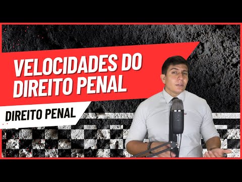 Velocidades do Direito Penal: Entenda os Conceitos e Evolução