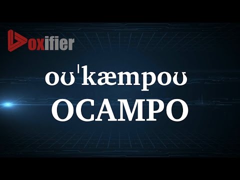 How to Pronunce Ocampo in English - Voxifier.com