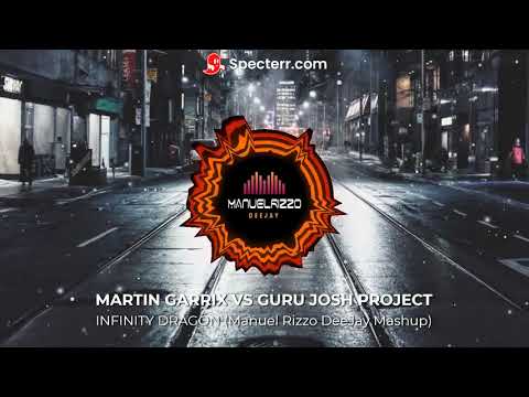 Martin Garrix & Matisse & Sadko VS Guru Josh Project - Infinity Dragon (Manuel Rizzo DeeJay Mashup)