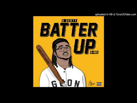 BATTER UP G MIX - G Derty