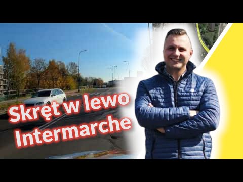 Skręt w lewo przy Intermarche - często na egzaminach! Trasa WORD Dąbrowa Górnicza