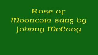 Rose of Mooncoin sung by Johnny McEvoy
