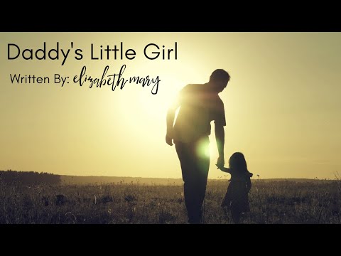 Elizabeth Mary - Daddy's Little Girl (Original)