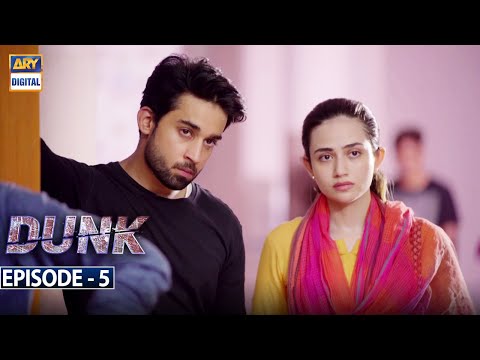 Dunk Episode 5 | 20th January 2021 (English Subtitles) | ARY Digital Drama