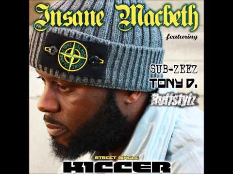 INSANE MACBETH ft SUB-ZEEZ, TONY D & RUFFSTYLZ - KILLER