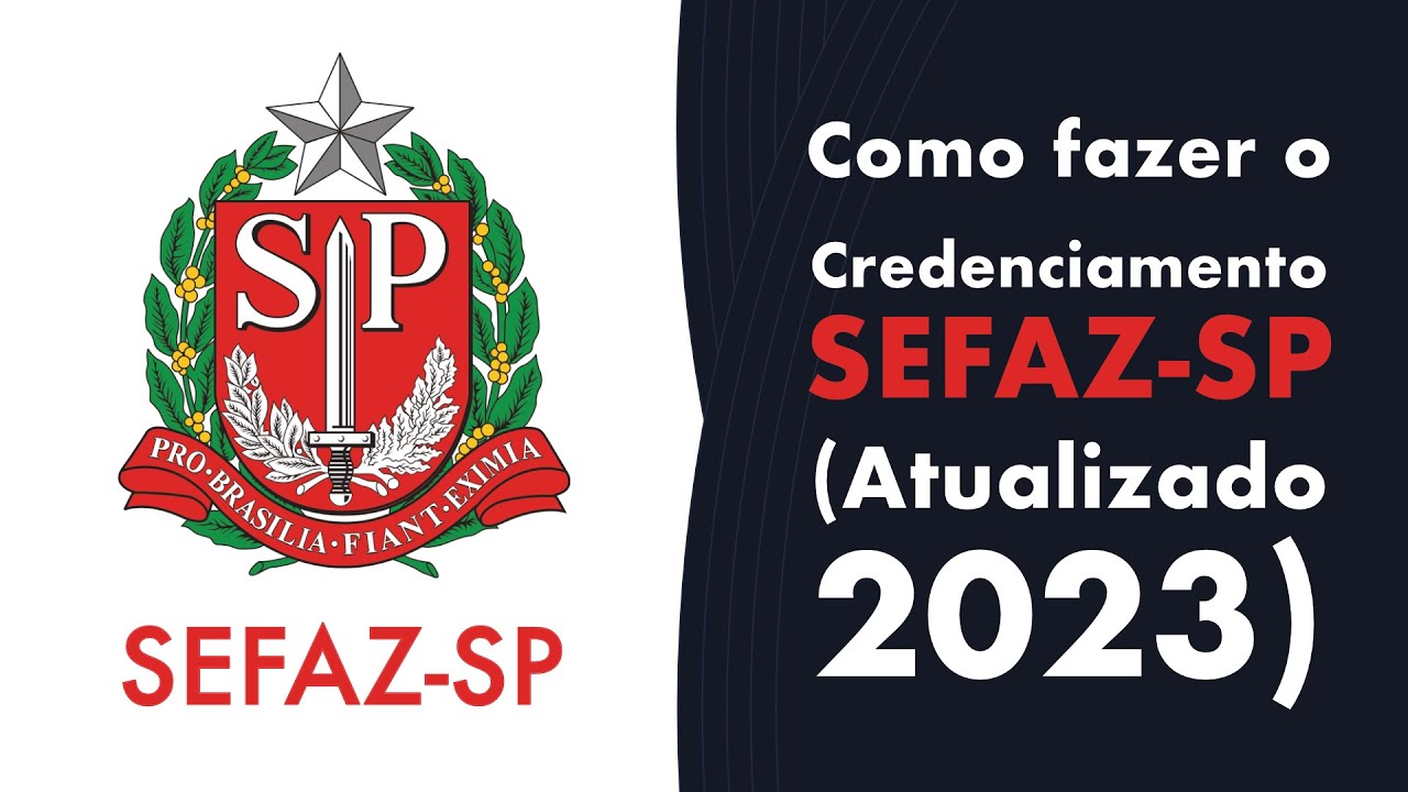 Como fazer novo Credenciamento de Nota Fiscal SEFAZ de São Paulo [Atualizado 2024]