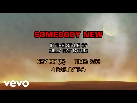 Somebody New - Billy Ray Cyrus