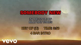 Billy Ray Cyrus - Somebody New (Karaoke)